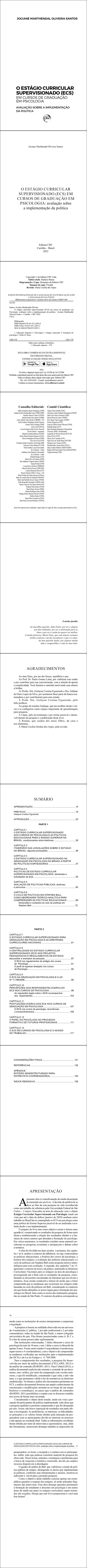 O ESTÁGIO CURRICULAR SUPERVISIONADO (ECS) EM CURSOS DE GRADUAÇÃO EM PSICOLOGIA: <br>avaliação sobre a implementação da política