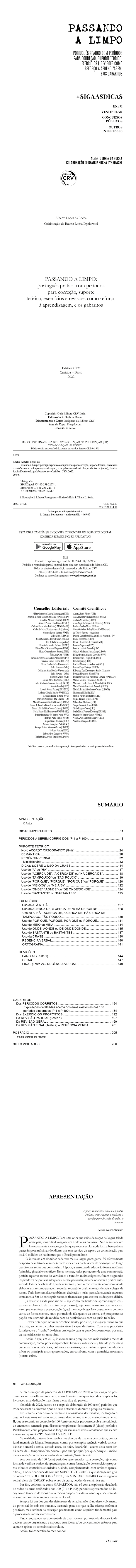 PASSANDO A LIMPO: <br>português prático com períodos para correção, suporte teórico, exercícios e revisões como reforço à aprendizagem, e os gabaritos