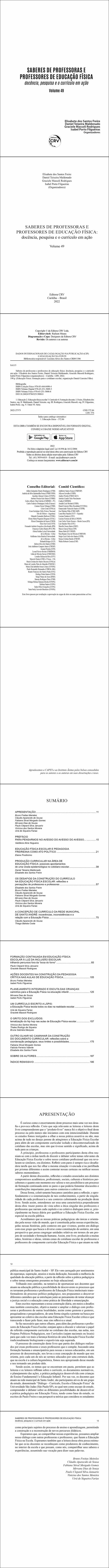 SABERES DE PROFESSORAS E PROFESSORES DE EDUCAÇÃO FÍSICA:<br> docência, pesquisa e o currículo em ação <br>Volume 49