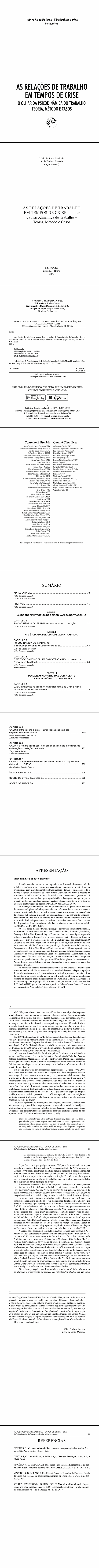 AS RELAÇÕES DE TRABALHO EM TEMPOS DE CRISE:<br> o olhar da Psicodinâmica do Trabalho – Teoria, Método e Casos