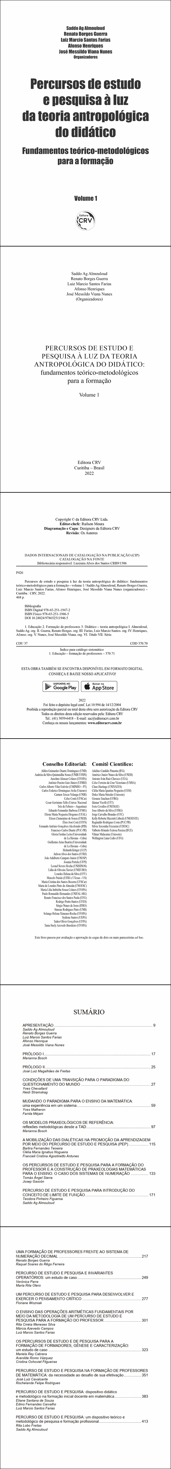 PERCURSOS DE ESTUDO E PESQUISA À LUZ DA TEORIA ANTROPOLÓGICA DO DIDÁTICO: <br>fundamentos teórico-metodológicos para a formação<br> Volume 1