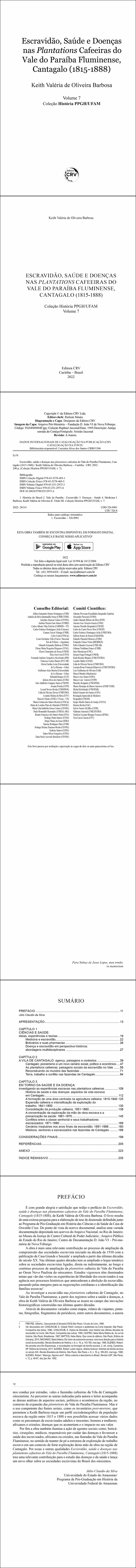 ESCRAVIDÃO, SAÚDE E DOENÇAS NAS PLANTATIONS CAFEEIRAS DO VALE DO PARAÍBA FLUMINENSE, CANTAGALO (1815-1888)<br> Coleção História PPGH/UFAM<br> Volume 7