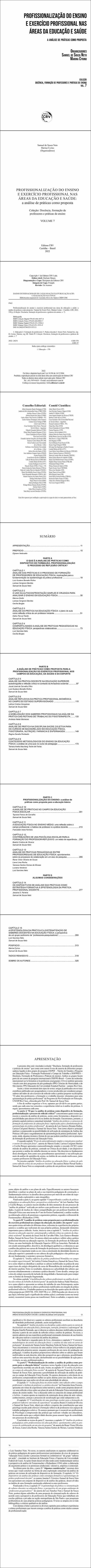 PROFISSIONALIZAÇÃO DO ENSINO E EXERCÍCIO PROFISSIONAL NAS ÁREAS DA EDUCAÇÃO E SAÚDE<br>a análise de práticas como proposta <br>Coleção Docência, formação de professores e práticas de ensino <br>VOLUME 7