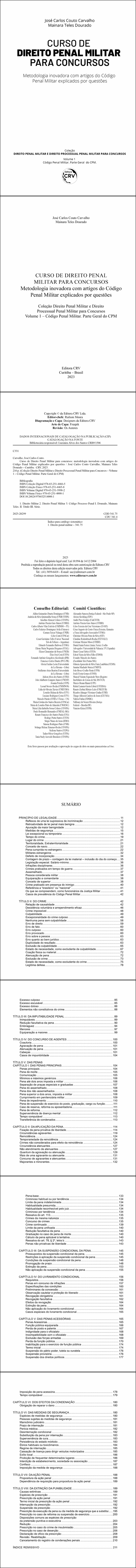 CURSO DE DIREITO PENAL MILITAR PARA CONCURSOS <BR> Metodologia inovadora com artigos do Código Penal Militar explicados por questões <BR> Coleção Direito Penal Militar e Direito Processual Penal Militar para Concursos Volume 1 – Código Penal Militar