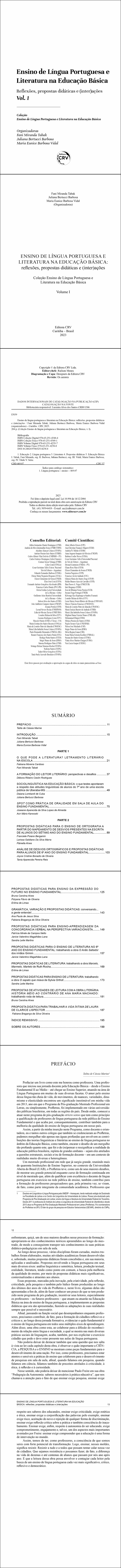 ENSINO DE LÍNGUA PORTUGUESA E LITERATURA NA EDUCAÇÃO BÁSICA <br> reflexões, propostas didáticas e (inter)ações <br> Coleção Ensino de Língua Portuguesa e Literatura na Educação Básica <br> Volume 1 